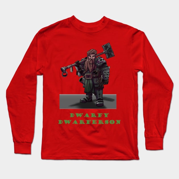 Dwarfy Dwarferson Long Sleeve T-Shirt by Die by the Sword Podcast